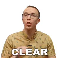 a man in a cactus shirt says clear