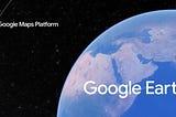 Google Earth joins the Google Maps Platform family