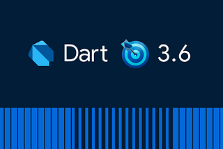 Announcing Dart 3.6