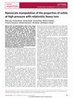 Research paper thumbnail of Nanoscale manipulation of the properties of solids at high pressure with relativistic heavy ions